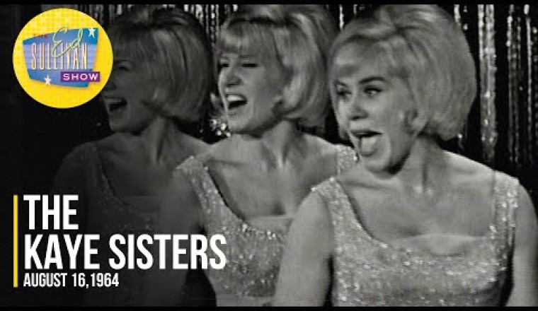 The Kaye Sisters "I Only Want To Be With You"