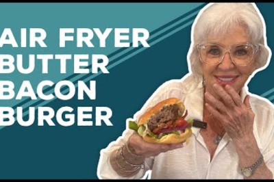 Paula Deen's Air Fryer Butter Bacon Burger