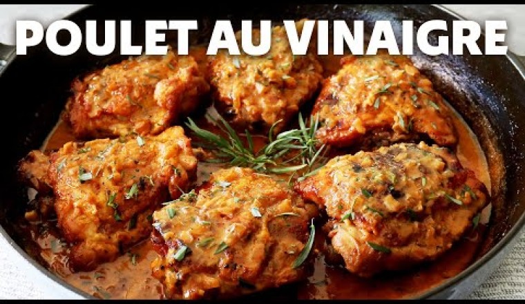 Poulet au Vinaigre (French Chicken with Vinegar Pan Sauce)
