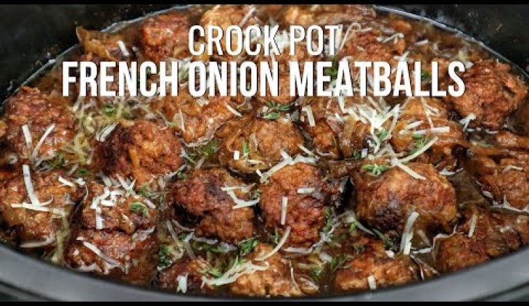Crock Pot French Onion Meatballs
