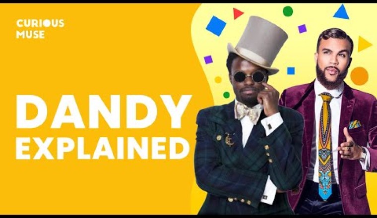 Dandy in 4 Minutes: Who They Were and What They Wore