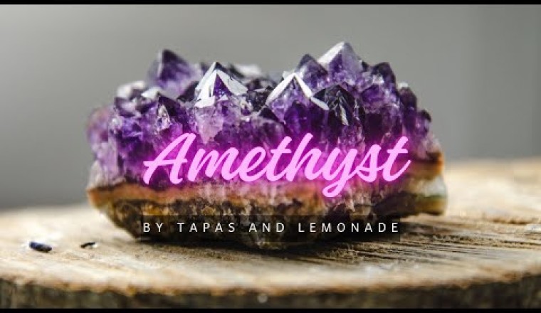 Amethyst: The Stone of Calm and Clarity, One of the Most Popular and Well-Known Crystals