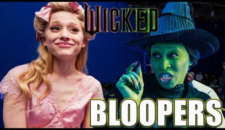 Wicked Bloopers And Behind The Scenes