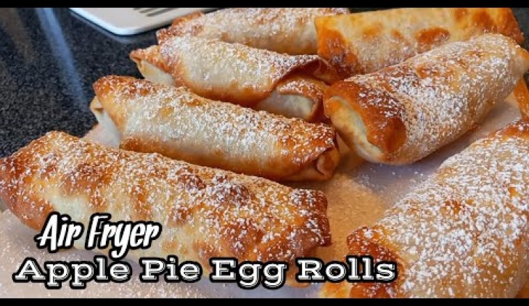 Easiest Air Fryer Apple Pie Egg Roll