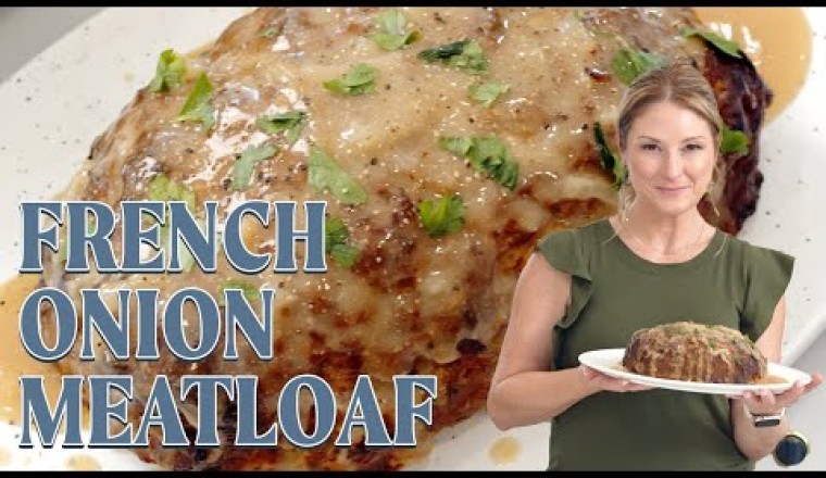 French Onion Meatloaf (Lipton Onion Soup Meatloaf)