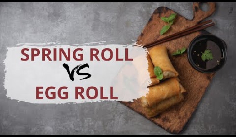 Egg Rolls vs Spring Roll