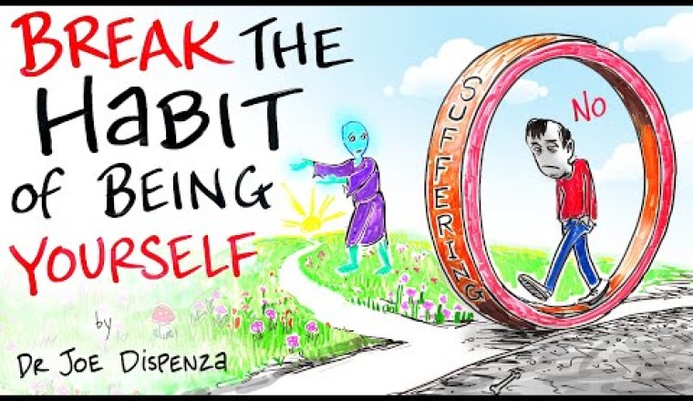 Dr Joe Dispenza - Break the Habit of Being Yourself