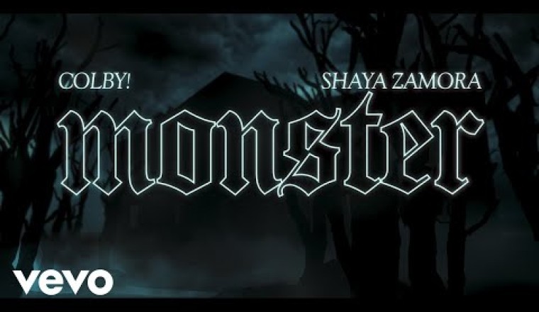 colby!, Shaya Zamora - Monster