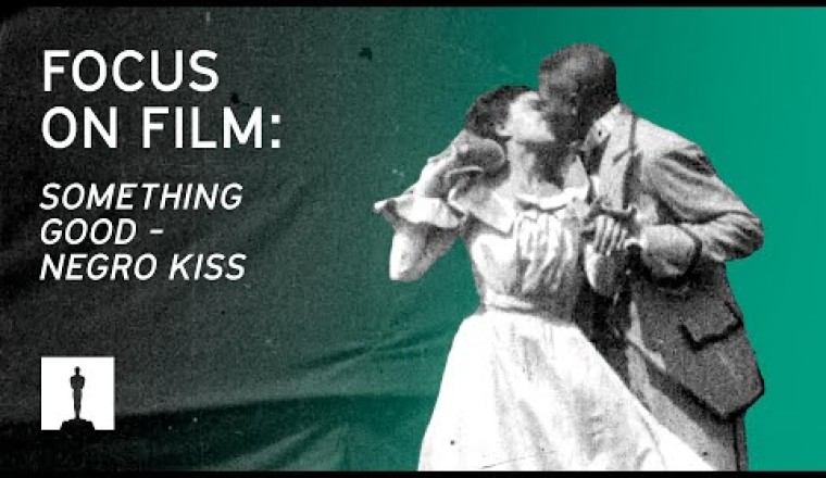 Something Good – Negro Kiss (1898): A Historic Moment in Film