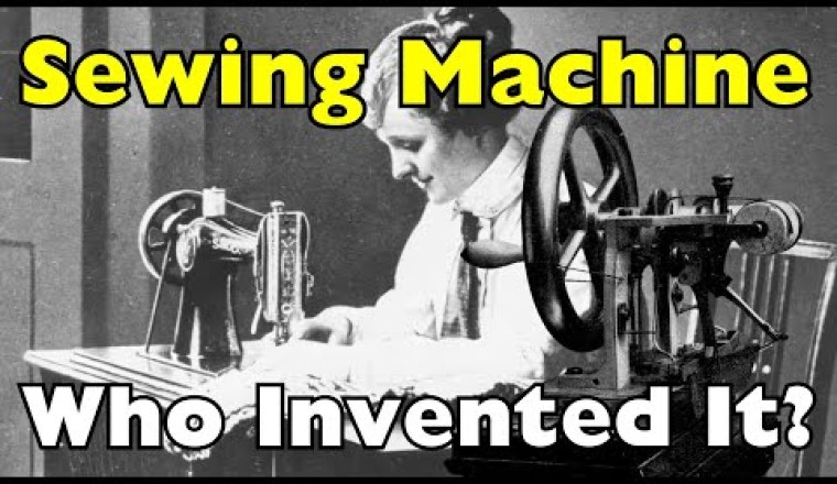 Who Invented the Sewing Machine?