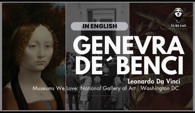 Leonardo da Vinci’s First Woman Portrait: The Enigmatic “Ginevra de’ Benci”