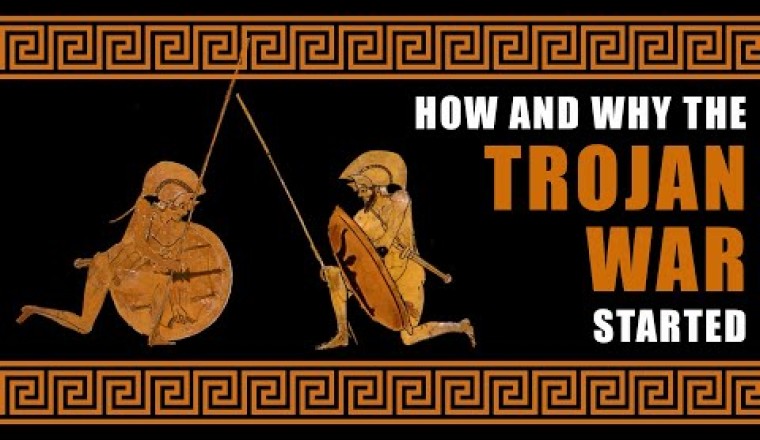 How and Why the Trojan War Started