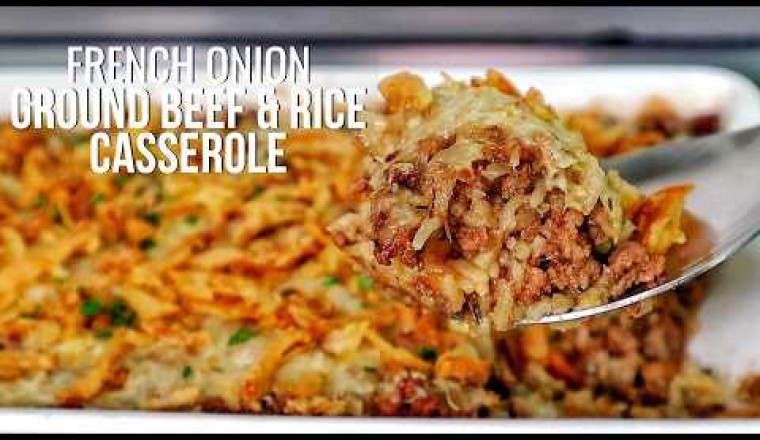 French Onion Beefy Rice Casserole