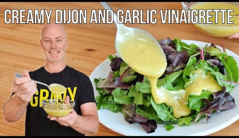 Creamy Dijon and Garlic Vinaigrette