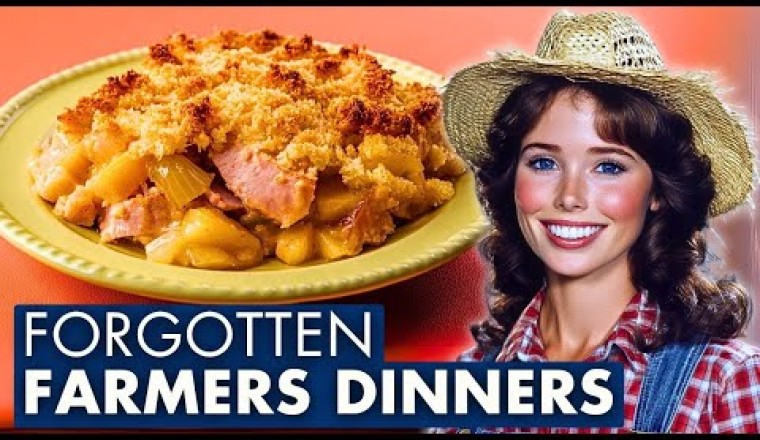 30 Forgotten Farmer Dinners That Have Faded Into History