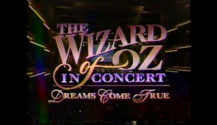 The Wizard of Oz in Concert: Dreams Come True (1995)