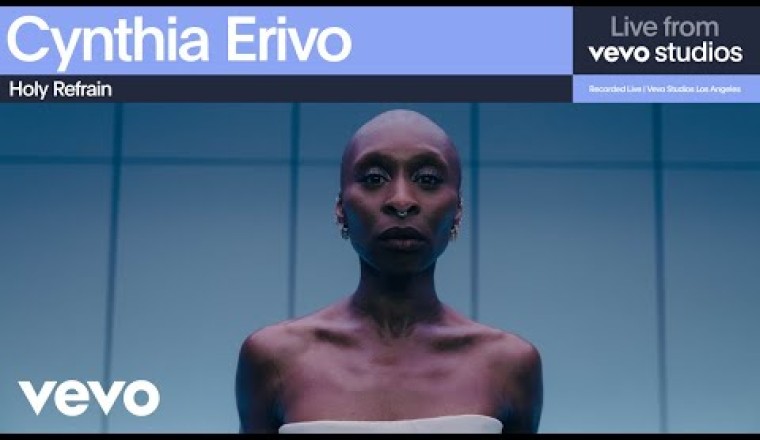 Cynthia Erivo Soars in “Holy Refrain” Live at Vevo Studios