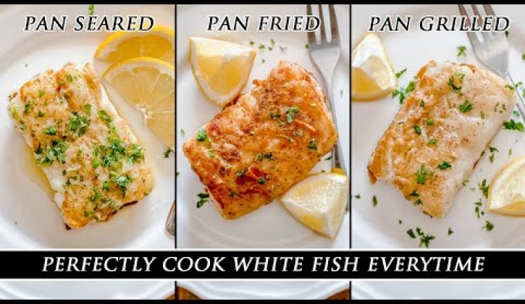 How to Perfectly Cook Cod 3 Different Ways