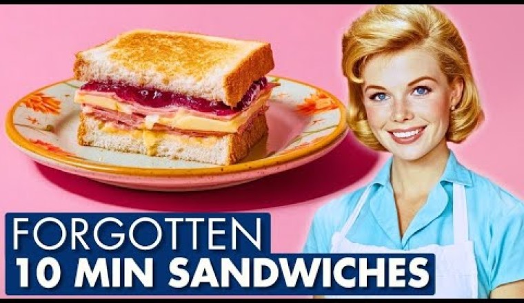30 Forgotten 10-Min Sandwich Recipes From Vintage Cookbooks