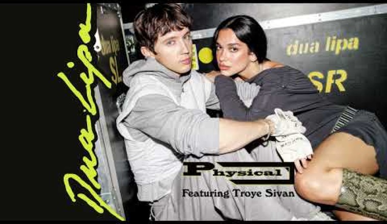 Physical Remix: Dua Lipa ft. Troye Sivan – Dancefloor Fusion