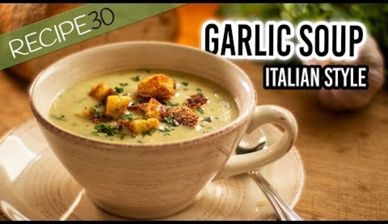 Garlic Soup Italian Style With Crispy Croutons