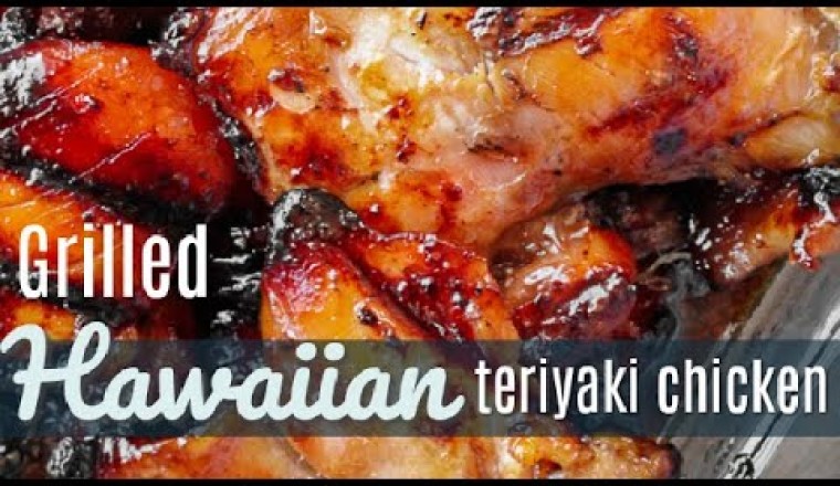 Hawaiian Grilled Teriyaki Chicken