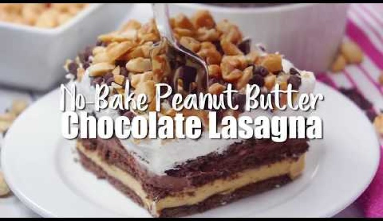 Chocolate Peanut Butter Lasagna