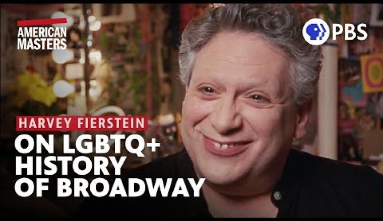 Harvey Fierstein on Gay Representation on Broadway and Its Deep History